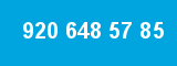 920 648 57 85